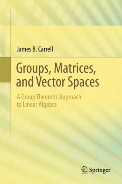 E-kniha Groups, Matrices, and Vector Spaces James B. Carrell
