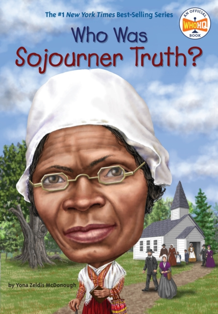 E-kniha Who Was Sojourner Truth? Yona Zeldis McDonough
