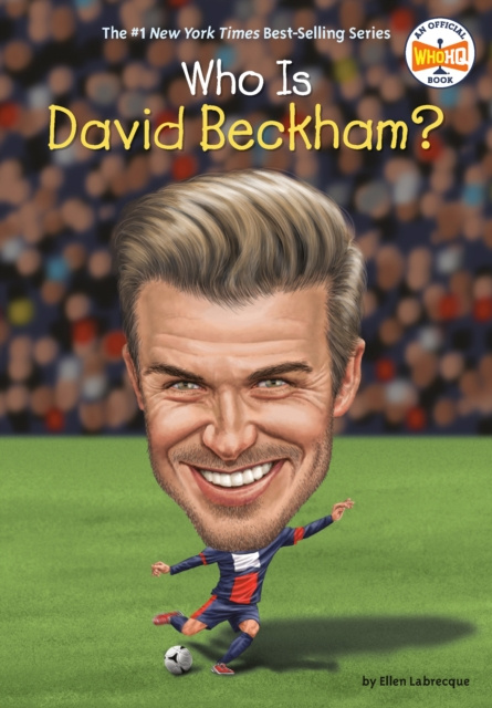 E-book Who Is David Beckham? Ellen Labrecque