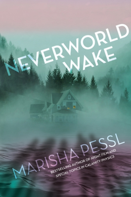 E-kniha Neverworld Wake Marisha Pessl