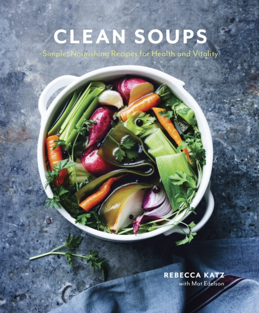 E-kniha Clean Soups Rebecca Katz