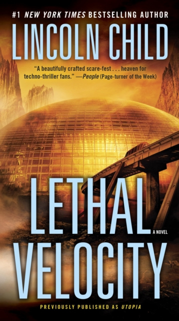 E-knjiga Lethal Velocity (Previously published as Utopia) Lincoln Child