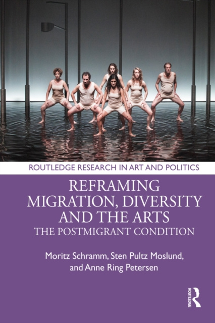 E-knjiga Reframing Migration, Diversity and the Arts Moritz Schramm