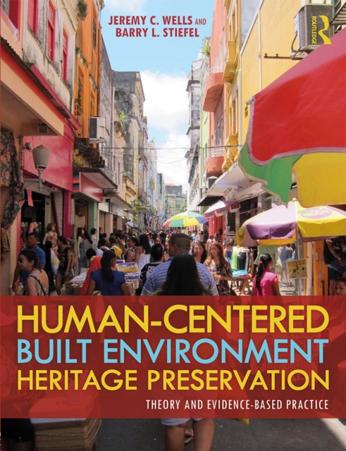 E-book Human-Centered Built Environment Heritage Preservation Jeremy C. Wells