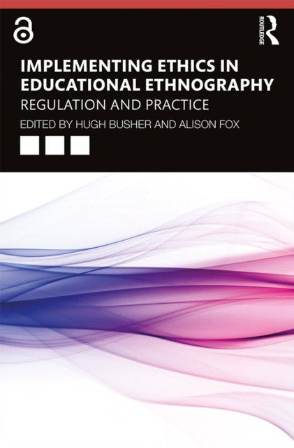 E-knjiga Implementing Ethics in Educational Ethnography Hugh Busher