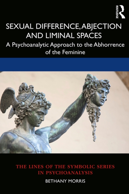 E-kniha Sexual Difference, Abjection and Liminal Spaces Bethany Morris