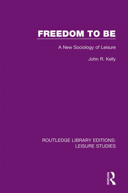 E-Book Freedom to Be John R. Kelly