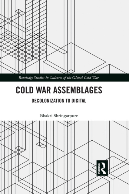 E-book Cold War Assemblages Bhakti Shringarpure