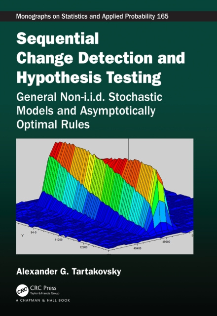 E-knjiga Sequential Change Detection and Hypothesis Testing Alexander Tartakovsky