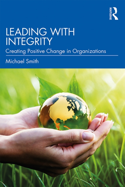 E-knjiga Leading with Integrity Michael Smith