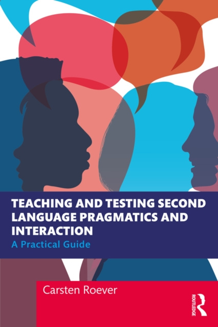 E-book Teaching and Testing Second Language Pragmatics and Interaction Carsten Roever