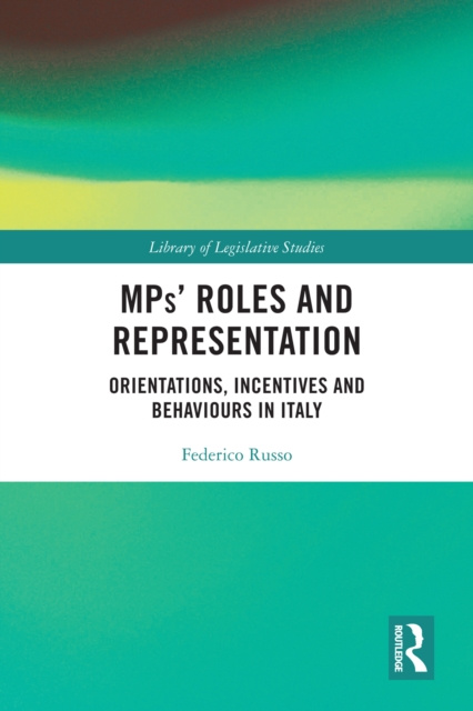 E-kniha MPs' Roles and Representation Federico Russo