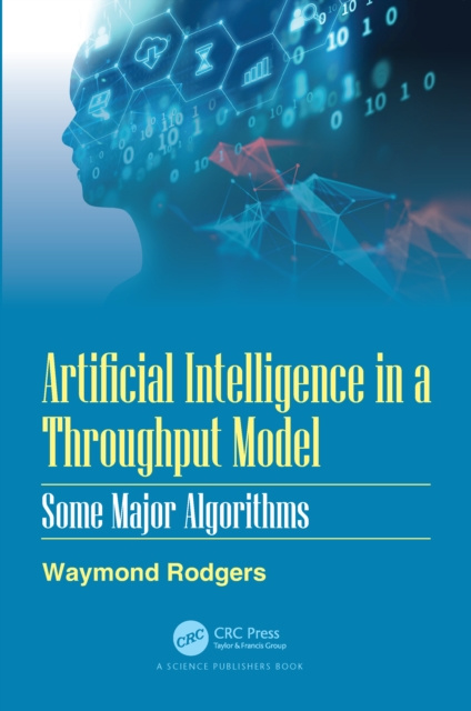 E-book Artificial Intelligence in a Throughput Model Waymond Rodgers