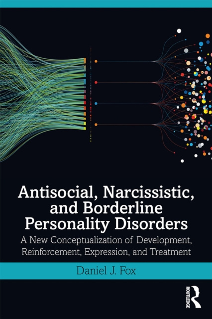 E-kniha Antisocial, Narcissistic, and Borderline Personality Disorders Daniel J. Fox