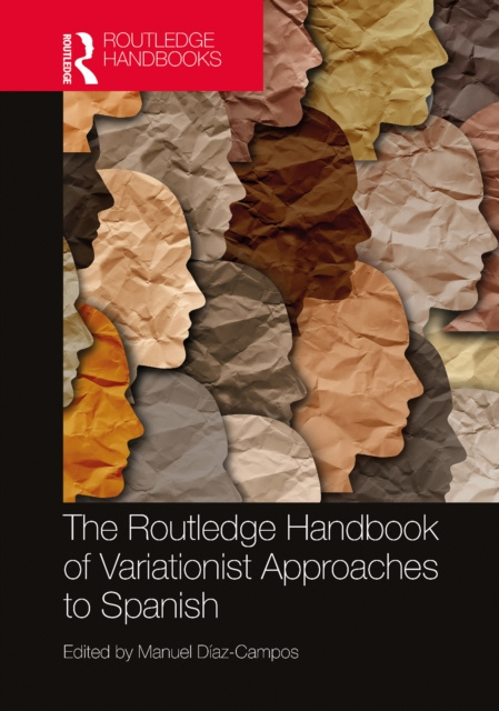 E-kniha Routledge Handbook of Variationist Approaches to Spanish Manuel Diaz-Campos