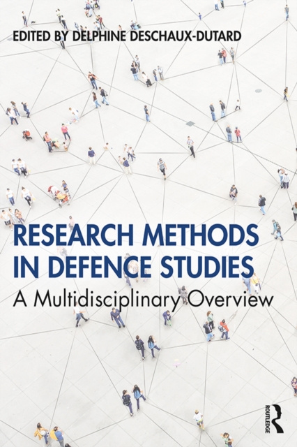 E-Book Research Methods in Defence Studies Delphine Deschaux-Dutard