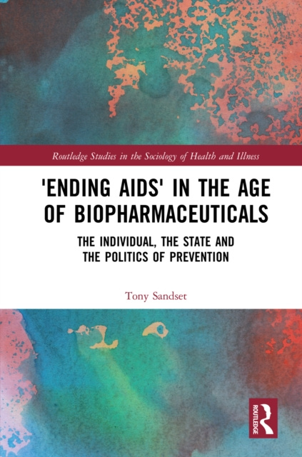 E-kniha 'Ending AIDS' in the Age of Biopharmaceuticals Tony Sandset