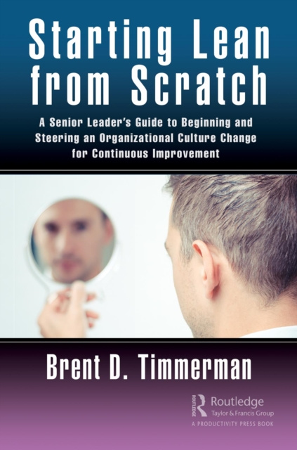 E-knjiga Starting Lean from Scratch Brent Donald Timmerman