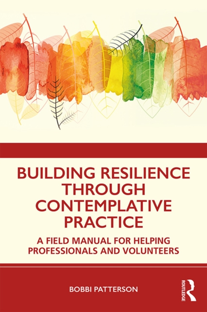 E-knjiga Building Resilience Through Contemplative Practice Bobbi Patterson