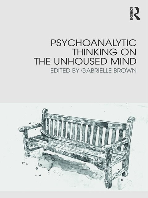 E-knjiga Psychoanalytic Thinking on the Unhoused Mind Gabrielle Brown