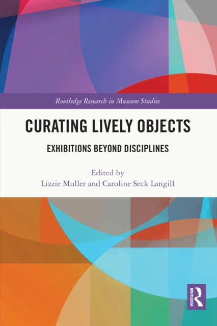 E-knjiga Curating Lively Objects Lizzie Muller