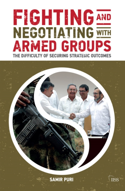 E-book Fighting and Negotiating with Armed Groups Samir Puri