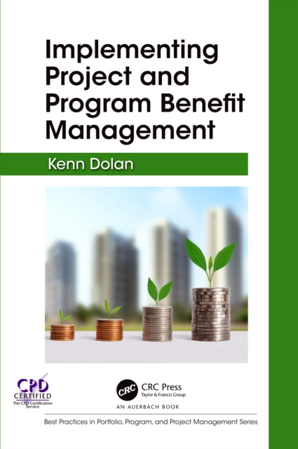 E-knjiga Implementing Project and Program Benefit Management Kenn Dolan