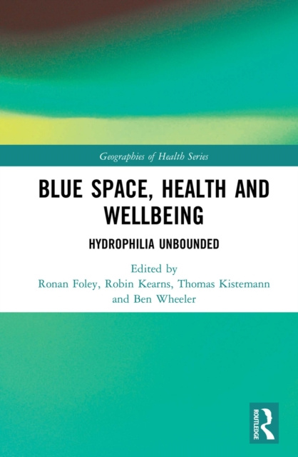 E-kniha Blue Space, Health and Wellbeing Ronan Foley