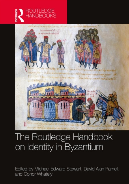 E-kniha Routledge Handbook on Identity in Byzantium Michael Edward Stewart