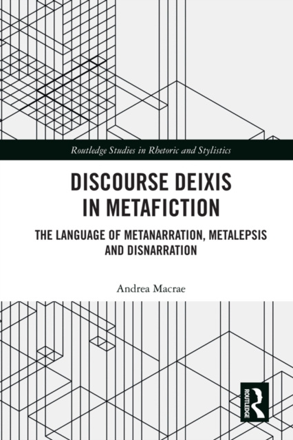 E-knjiga Discourse Deixis in Metafiction Andrea Macrae