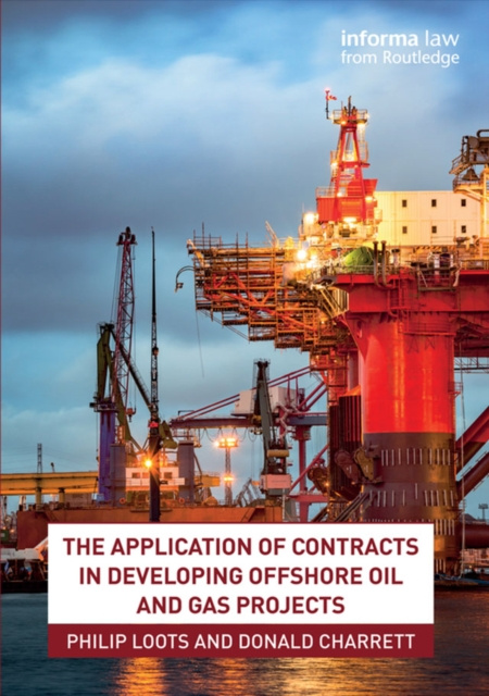 E-book Application of Contracts in Developing Offshore Oil and Gas Projects Philip Loots