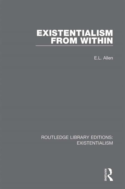 E-knjiga Existentialism from Within E.L. Allen