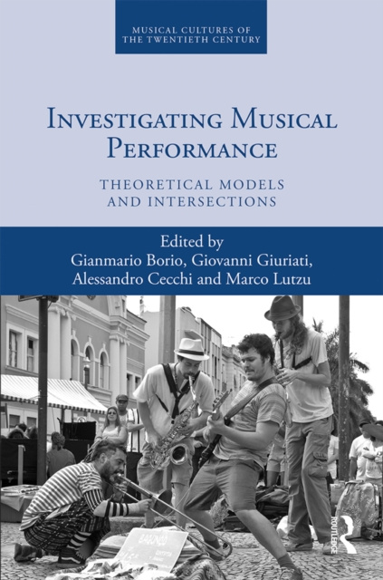 E-knjiga Investigating Musical Performance Gianmario Borio