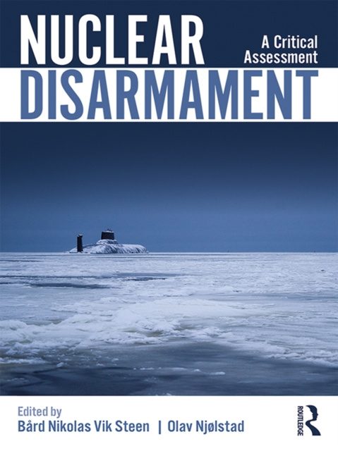 E-book Nuclear Disarmament Bard Nikolas Vik Steen
