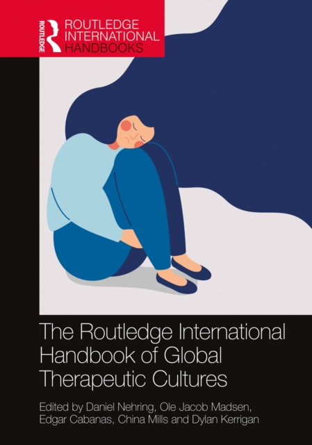 E-kniha Routledge International Handbook of Global Therapeutic Cultures Daniel Nehring