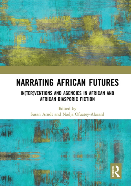 E-kniha Narrating African FutureS Susan Arndt