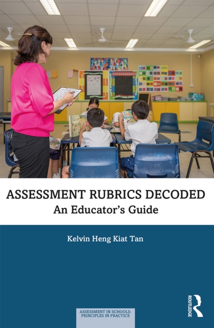 E-knjiga Assessment Rubrics Decoded Kelvin Heng Kiat Tan