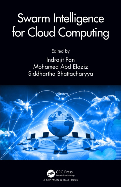 E-knjiga Swarm Intelligence for Cloud Computing Indrajit Pan