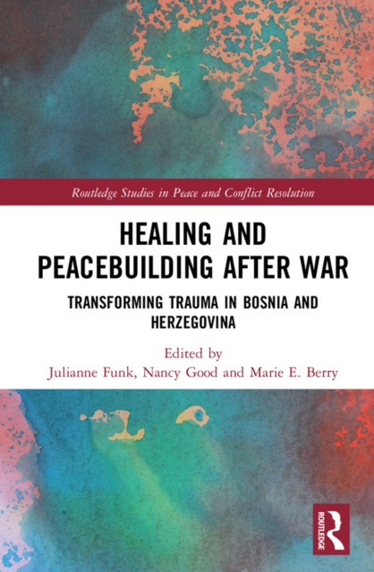E-book Healing and Peacebuilding after War Julianne Funk