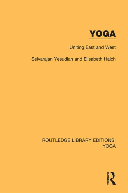 E-kniha Yoga: Uniting East and West Selvarajan Yesudian