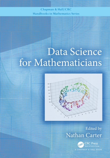 E-book Data Science for Mathematicians Nathan Carter
