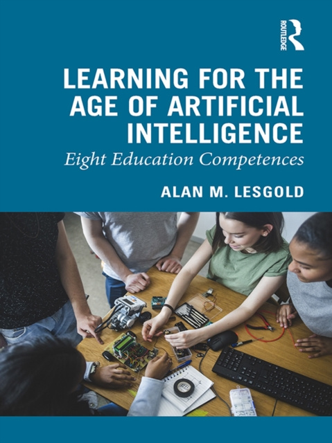 E-kniha Learning for the Age of Artificial Intelligence Alan M. Lesgold