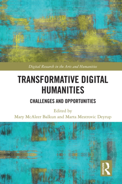 E-knjiga Transformative Digital Humanities Mary McAleer Balkun