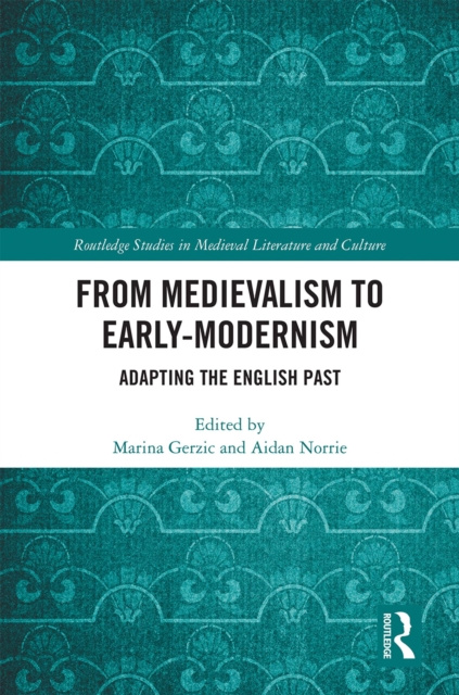 Libro elettronico From Medievalism to Early-Modernism Marina Gerzic