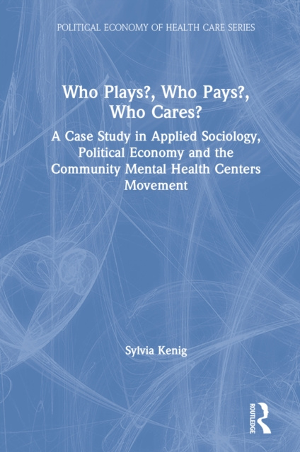 E-knjiga Who Plays? Who Pays? Who Cares? Sylvia Kenig