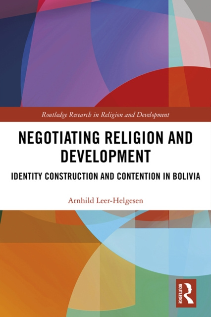 E-book Negotiating Religion and Development Arnhild Leer-Helgesen