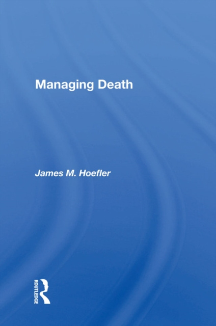 E-book Managing Death James M. Hoefler