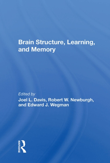 E-knjiga Brain Structure, Learning, And Memory Joel Lance Davis