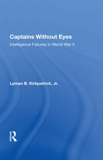 E-knjiga Captains Without Eyes Lyman B Kirkpatrick Jr