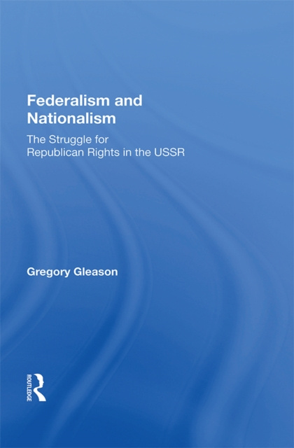 E-knjiga Federalism And Nationalism Gregory Gleason